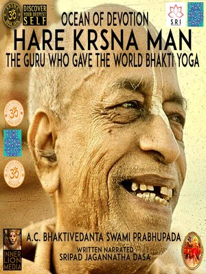 cover image of Ocean of Devotion Hare Hrsna Man the Guru Who Gave the World Bhakti Yoga A.C. Bhaktivedanta Swami Prabhupada